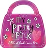 My Pretty Pink ABC of God Loves Me - Broadstreet Publishing Group LLC - 9781424567515