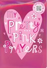 My Pretty Pink Prayers - Broadstreet Publishing Group LLC - 9781424569144