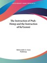 The Instruction of Ptah-Hotep and the Instruction of Ke'Gemni - Battiscombe G. Gunn ; Ptahhotep - 9781425333614