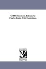 Griffith Gaunt; or, Jealousy. by Charles Reade. With Illustrations. - Charles Reade - 9781425510367