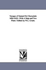 Voyages of Samuel de Champlain 1604-1618 - Samuel De Champlain - 9781425573331