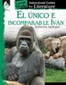 El unico e incomparable Ivan (The One and Only Ivan): An Instructional Guide for Literature - Jennifer Lynn Prior ; Jodene Smith - 9781425817541