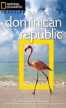 NG Traveler: Dominican Republic, 3rd Edition - Christopher P. Baker - 9781426217685