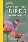 National Geographic Backyard Guide to the Birds of North America, 2nd Edition - Jonathan Alderfer ; Noah Strycker - 9781426220623