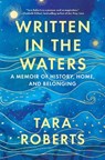 Written in the Waters - Tara Roberts - 9781426223754