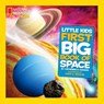 Little Kids First Big Book of Space - Catherine D. Hughes - 9781426310140