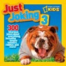 Just Joking 3 - Ruth A. Musgrave ; National Geographic Kids - 9781426310980