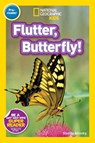 National Geographic Readers: Flutter, Butterfly! - Shelby Alinsky - 9781426321177
