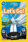 Let's Go! (National Geographic Kids Readers, Pre-Reader) - Aubre Andrus - 9781426333378