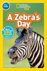 A Zebra's Day (National Geographic Kids Readers, Pre-Reader) - Aubre Andrus - 9781426337192