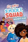 Izzy Newton and the S.M.A.R.T. Squad: Newton's Flaw (Book 2) - Valerie Tripp - 9781426371554