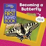 Becoming a Butterfly - National Geographic KIds - 9781426374128