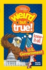 Weird But True! Know-It-All: U.S. Government - Michael Burgan - 9781426375347