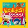 Weirdest Animals on the Planet - National Geographic Kids - 9781426375873