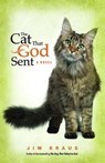The Cat That God Sent - Jim Kraus - 9781426765612