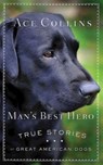 Man's Best Hero - Ace Collins - 9781426776618