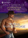 Texas Gun Smoke - Joanna Wayne - 9781426807190