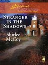 Stranger in the Shadows - Shirlee McCoy - 9781426808876