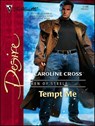 Tempt Me - Caroline Cross - 9781426809132