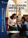 The Billionaire and His Boss - Patricia Kay - 9781426811180