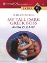 My Tall Dark Greek Boss - Anna Cleary - 9781426815003