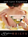 Hot for It - Jodi Lynn Copeland - 9781426815980