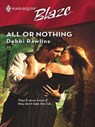 All or Nothing - Debbi Rawlins - 9781426821516