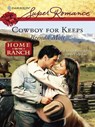Cowboy for Keeps - Brenda Mott - 9781426824555