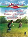 Blessings of the Heart & Samantha's Gift - Valerie Hansen - 9781426825873