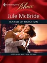 Naked Attraction - Jule McBride - 9781426831058