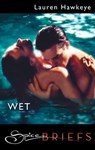 Wet - Lauren Hawkeye - 9781426831966