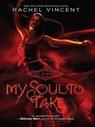 My Soul to Take - Rachel Vincent - 9781426837630