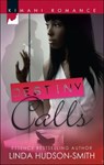 Destiny Calls - Linda Hudson-Smith - 9781426838071