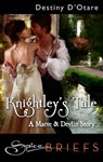 Knightley's Tale - Destiny D'Otare - 9781426850684