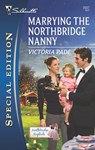 Marrying the Northbridge Nanny - Victoria Pade - 9781426852145