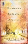 Someone To Watch Over Me - Teresa Hill - 9781426854231