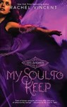 My Soul to Keep - Rachel Vincent - 9781426856150