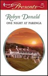 One Night at Parenga - Robyn Donald - 9781426863516