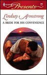 A Bride for His Convenience - Lindsay Armstrong - 9781426863653