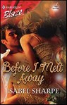 Before I Melt Away - Isabel Sharpe - 9781426866845