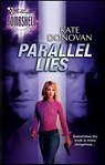 Parallel Lies - Kate Donovan - 9781426867071