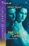 Her Last Defense - Vickie Taylor - 9781426867330