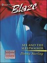 Sex and the Sleepwalker - Donna Sterling - 9781426877865