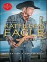 A Certain Kind of Hero - Kathleen Eagle - 9781426882326