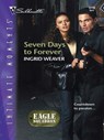 Seven Days to Forever - Ingrid Weaver - 9781426882678