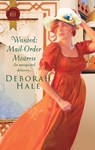 Wanted: Mail-Order Mistress - Deborah Hale - 9781426889431