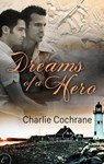 Dreams of a Hero - Charlie Cochrane - 9781426893186