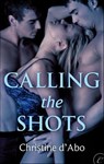 Calling the Shots - Christine d'Abo - 9781426894473