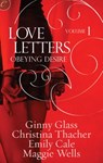 Love Letters Volume 1: Obeying Desire - Ginny Glass ; Christina Thacher ; Emily Cale ; Maggie Wells - 9781426895357