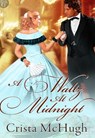 A Waltz at Midnight - Crista McHugh - 9781426896729